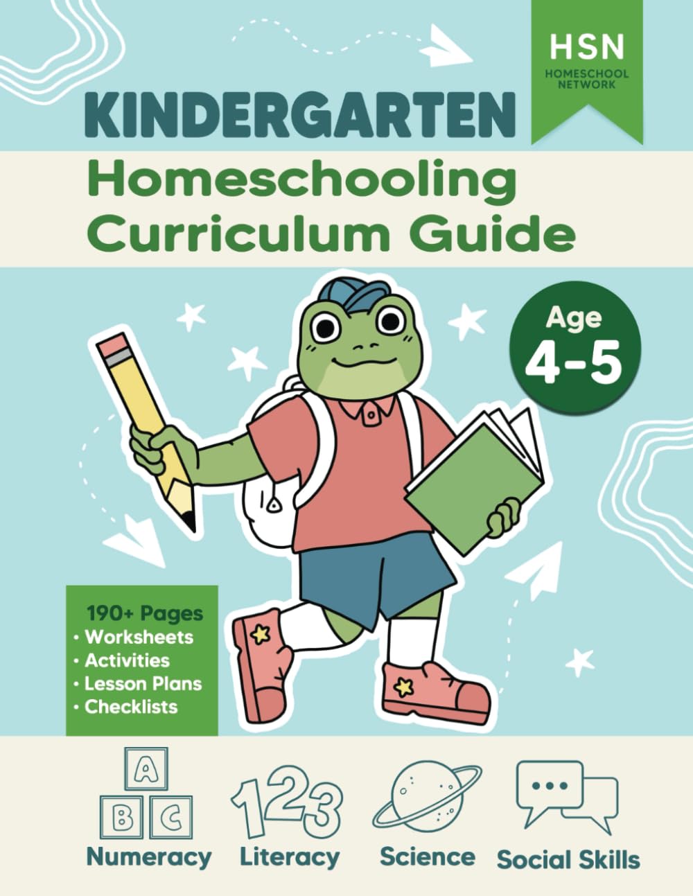 Home Education Curriculum: Kindergarten: Full Homeschooling Guide