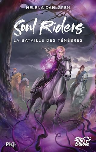 Soul Riders, Cycle I - tome 03 : La bataille des ténèbres (3)