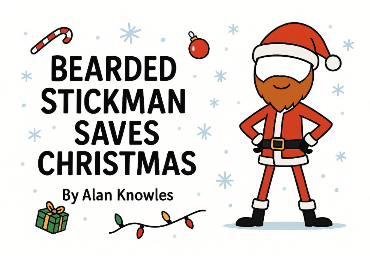 Bearded Stickman Saves Christmas (The Bearded Stickman Chronicles)