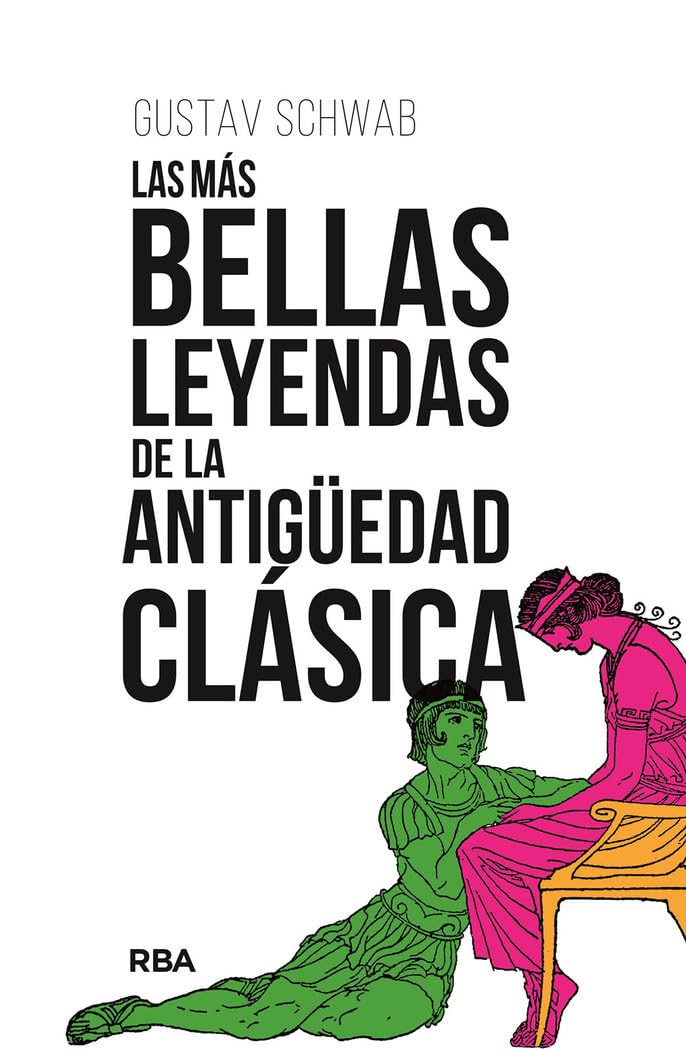 Las más bellas leyendas de la Antigüedad clásica (Ensayo y Biografía)