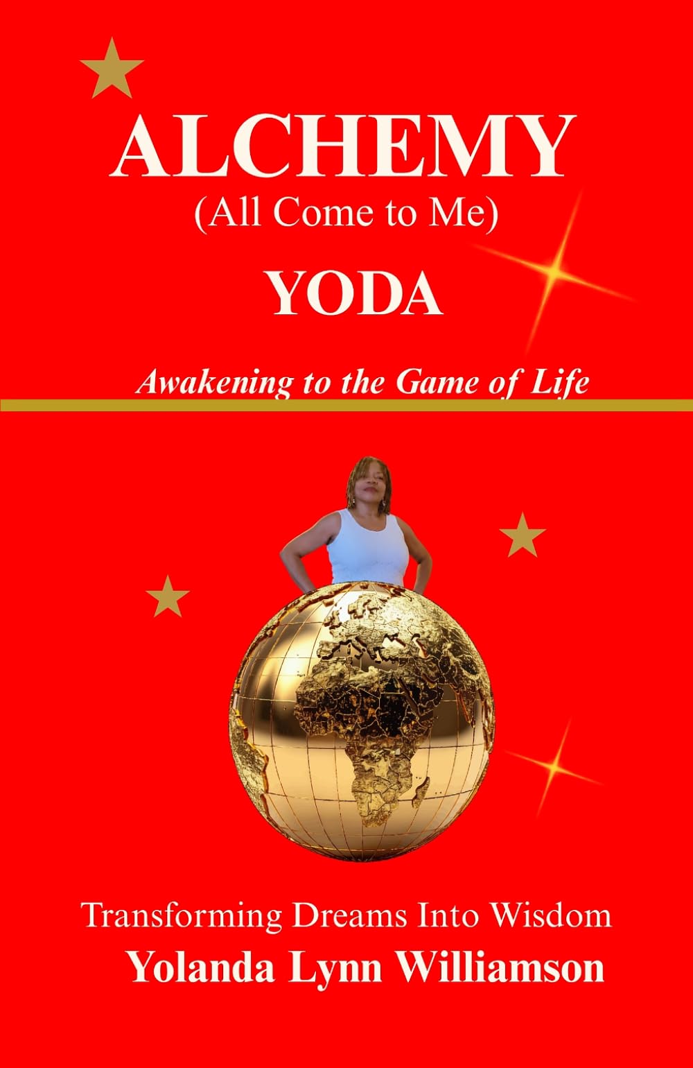Alchemy (All Come to Me): Awakening to the Game of Life