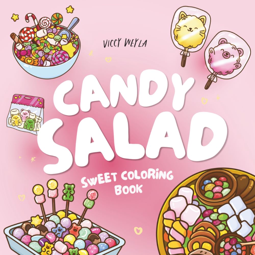 Candy Salad: Sweet Coloring Book – 50 Bold and Easy Candy-Inspired Designs for Relaxation and Cozy Coloring Fun