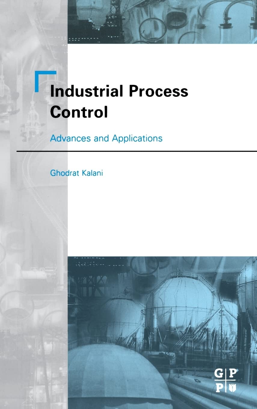 Buy Industrial Process Control: Advances and Applications — BookShops.in