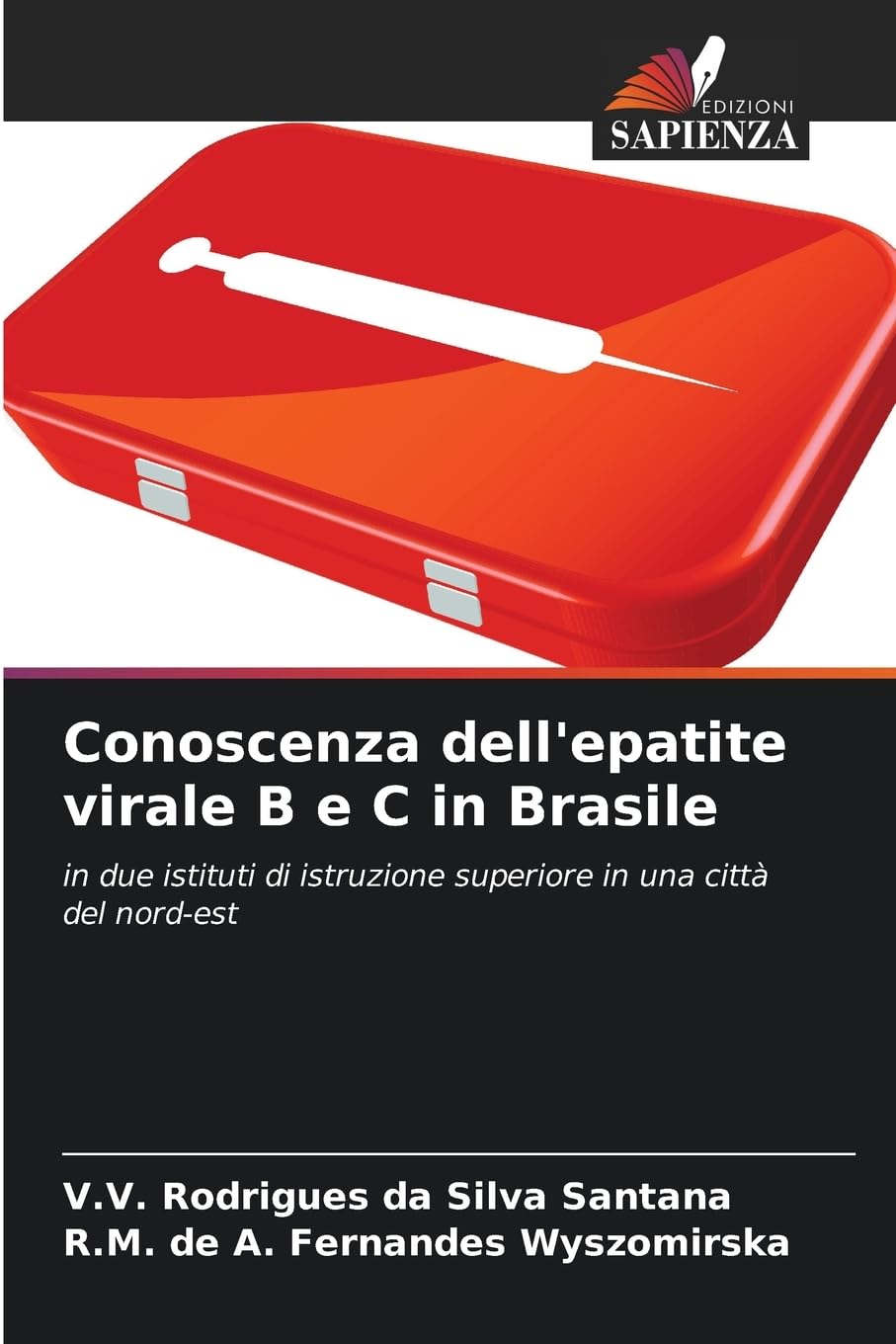 Conoscenza dell'epatite virale B e C in Brasile: in due istituti di istruzione superiore in una città del nord-est