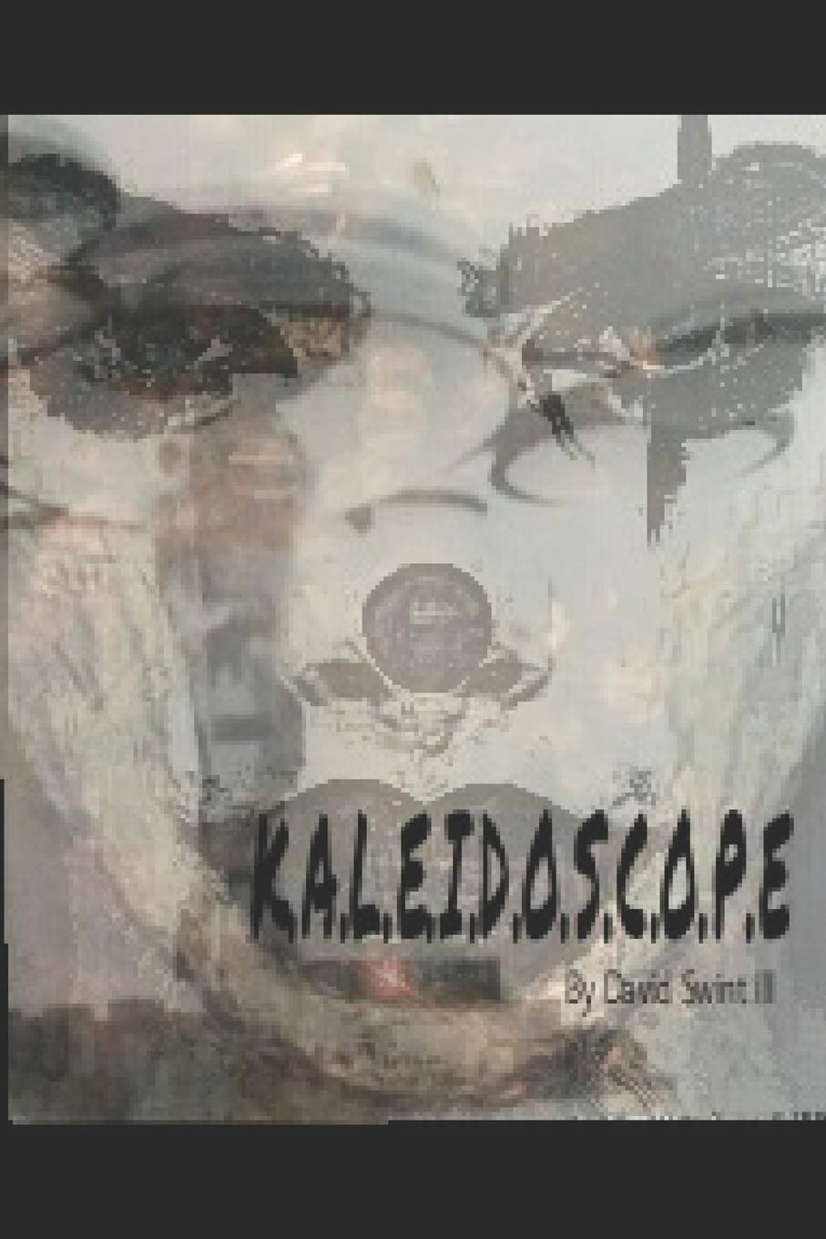 K.A.L.E.I.D.O.S.C.O.P.E: Killing Assholes Leaves Emptiness In Death Or Suicide Can't Offer Painless Escape