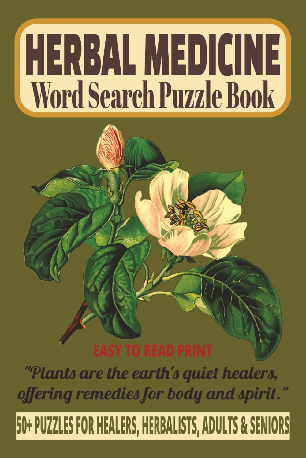 HERBAL MEDICINE WORD SEARCH PUZZLE BOOK: Healing Herbs, Natural Remedies & Medicinal Plants to Discover | 50+ Easy-to-Read Word Search Puzzles for ... WORD SEARCH SERIES: HEALTH & WELLNESS)