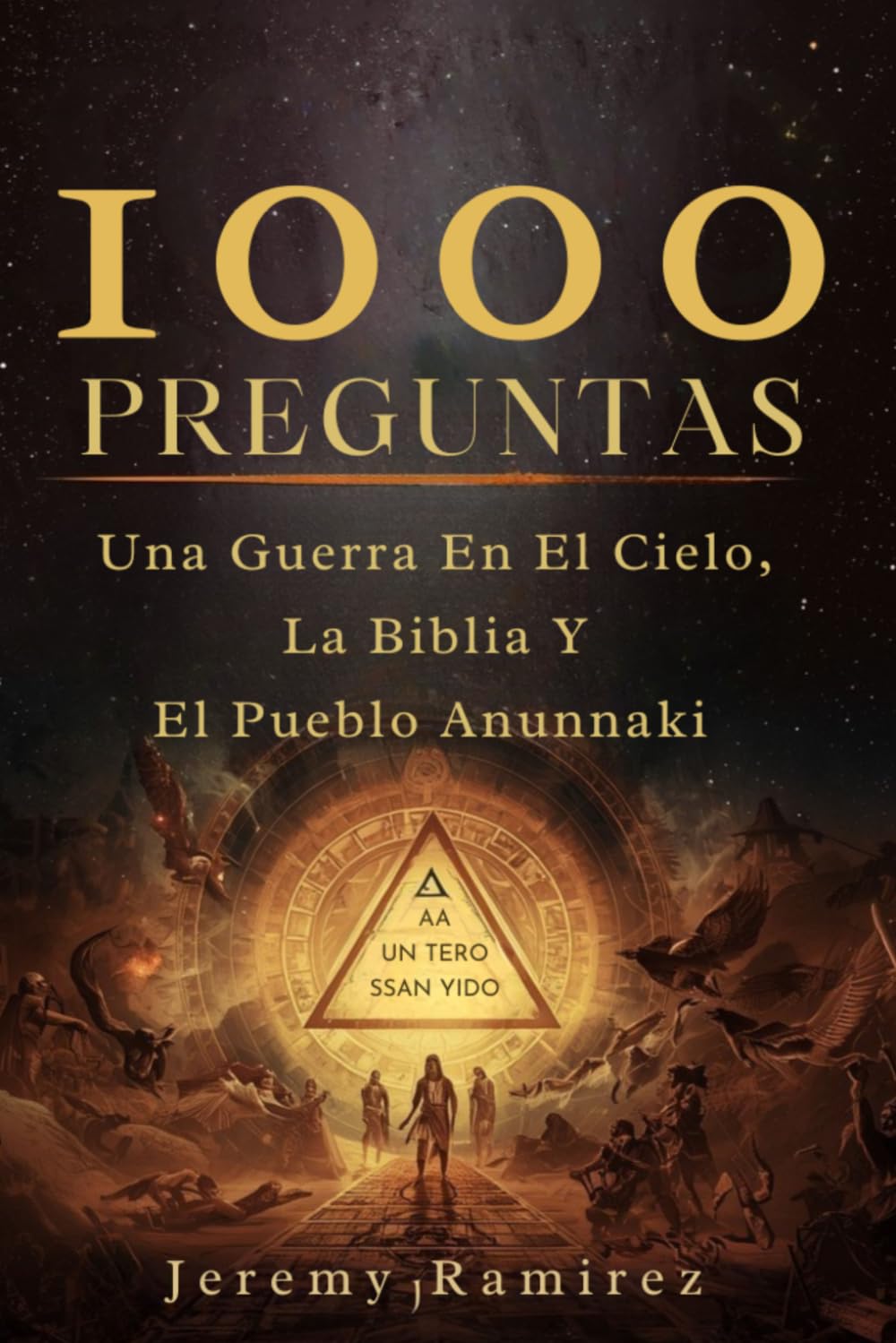 1000 Preguntas Una Guerra En El Cielo, La Biblia Y El Pueblo Anunnaki