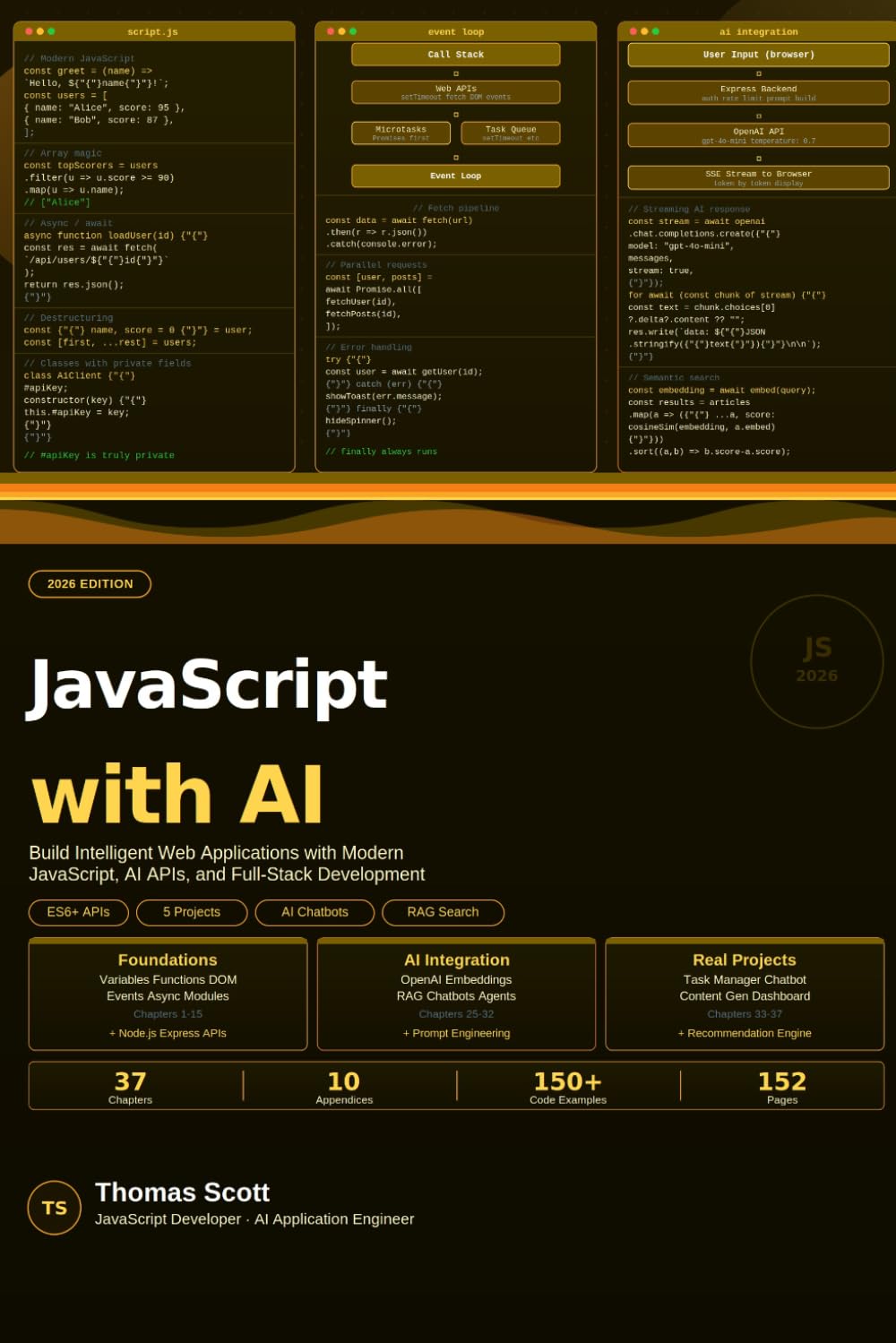 JavaScript with AI: A Complete Beginner's Guide to Modern JavaScript, AI Integration, and Intelligent Web Development