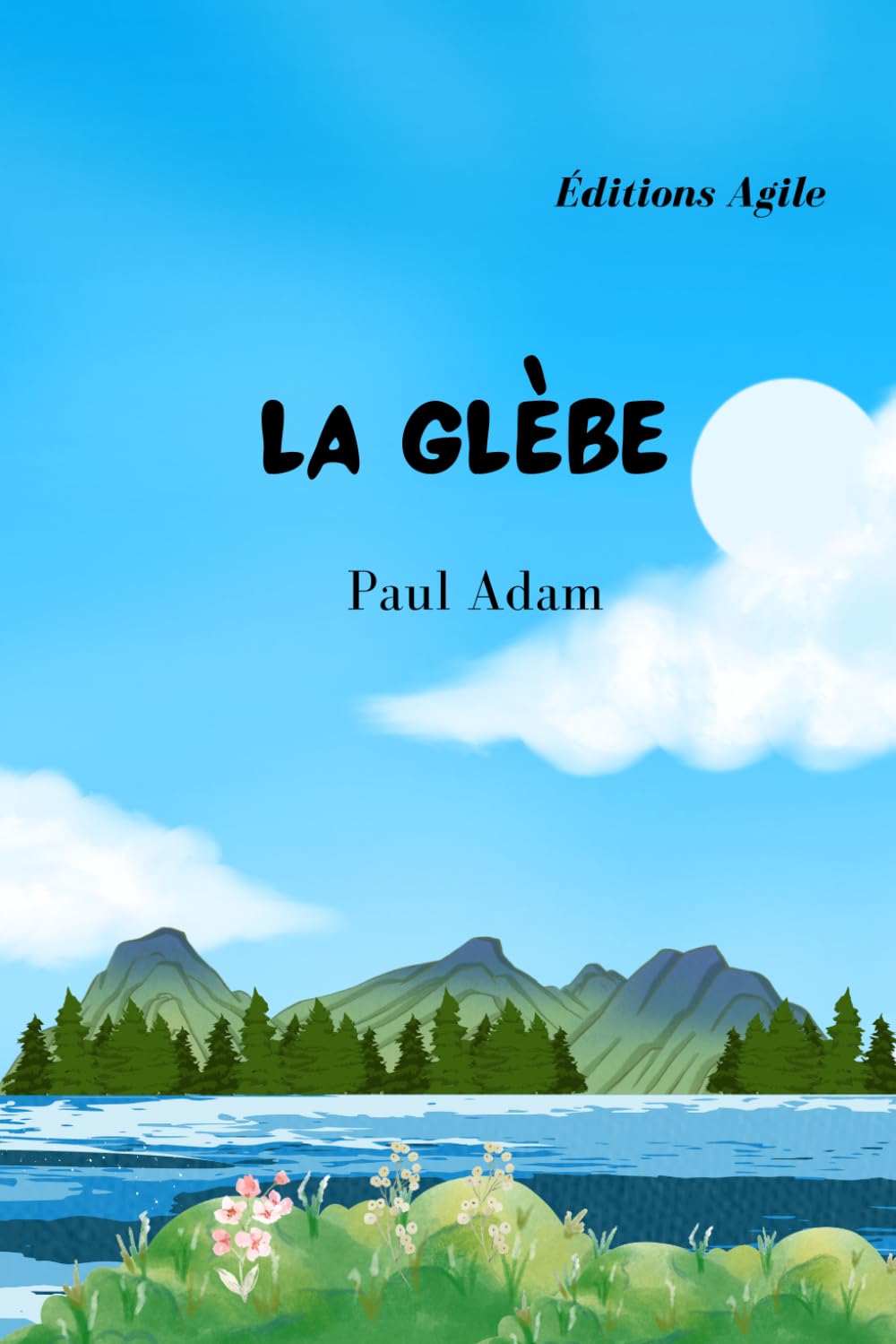 La Glèbe - Version Illustrée
