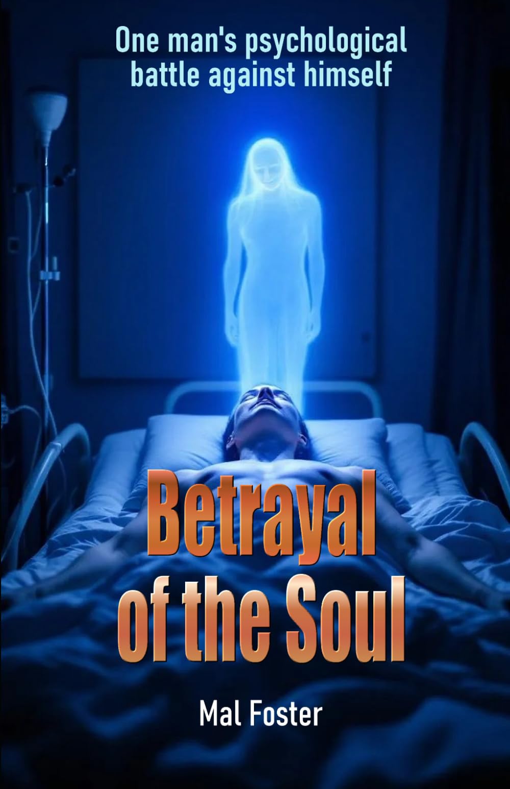 Betrayal of the Soul