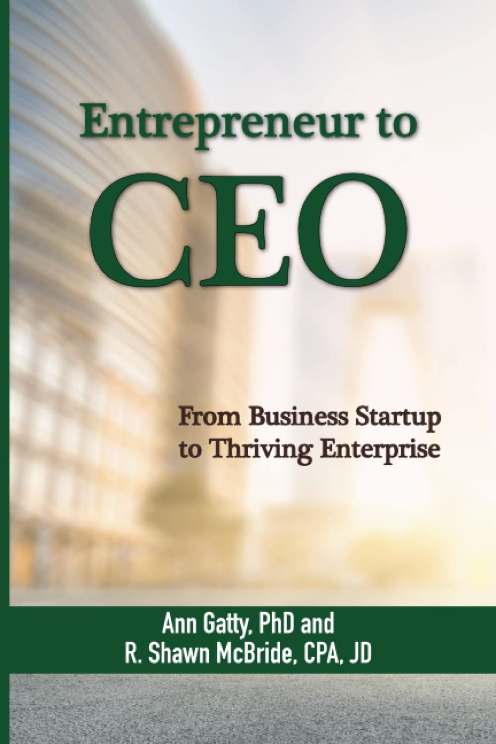 Entrepreneur to CEO: From Business Startup to Thriving Enterprise