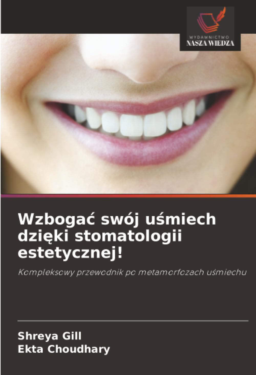 Wzbogac swój uśmiech dzięki stomatologii estetycznej!: Kompleksowy przewodnik po metamorfozach u¿miechu