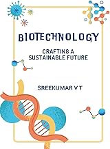 Biotechnology: Crafting a Sustainable Future