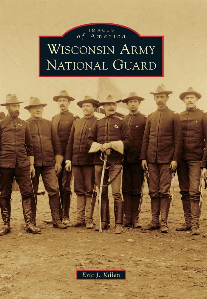 Buy Wisconsin Army National Guard (Images of America Series) — BookShops.in