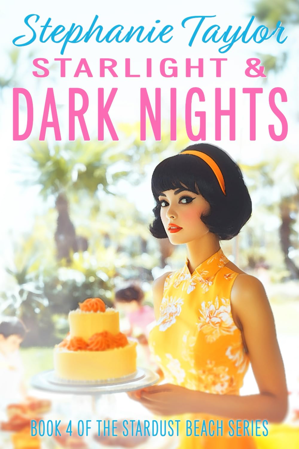 Starlight & Dark Nights: Stardust Beach Book Four