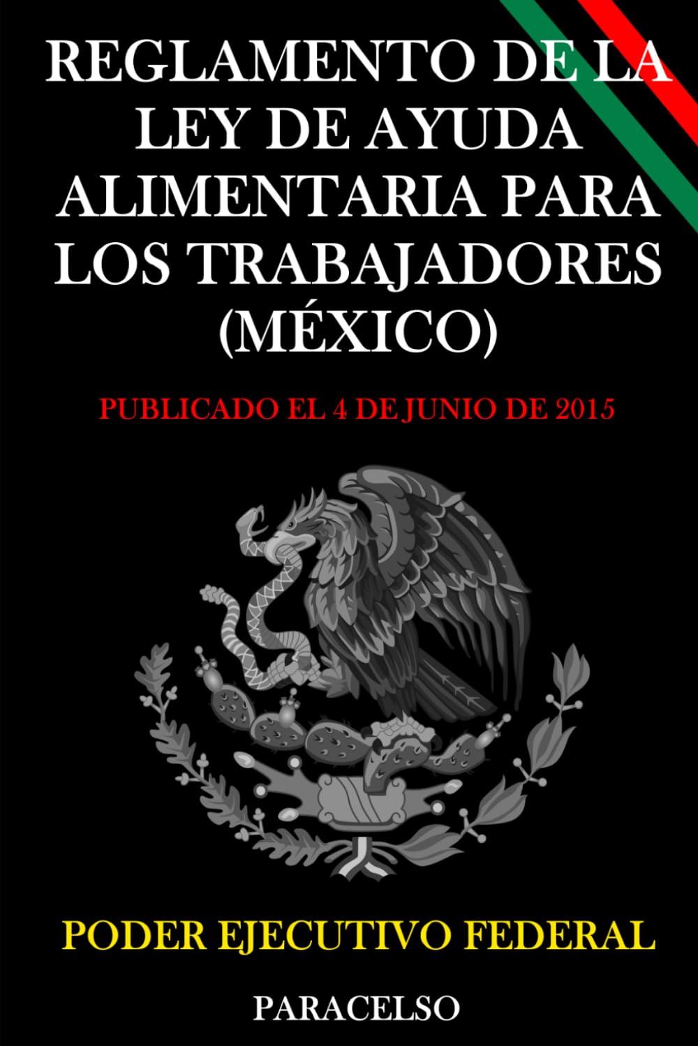 Reglamento de la Ley de Ayuda Alimentaria para los Trabajadores (México)