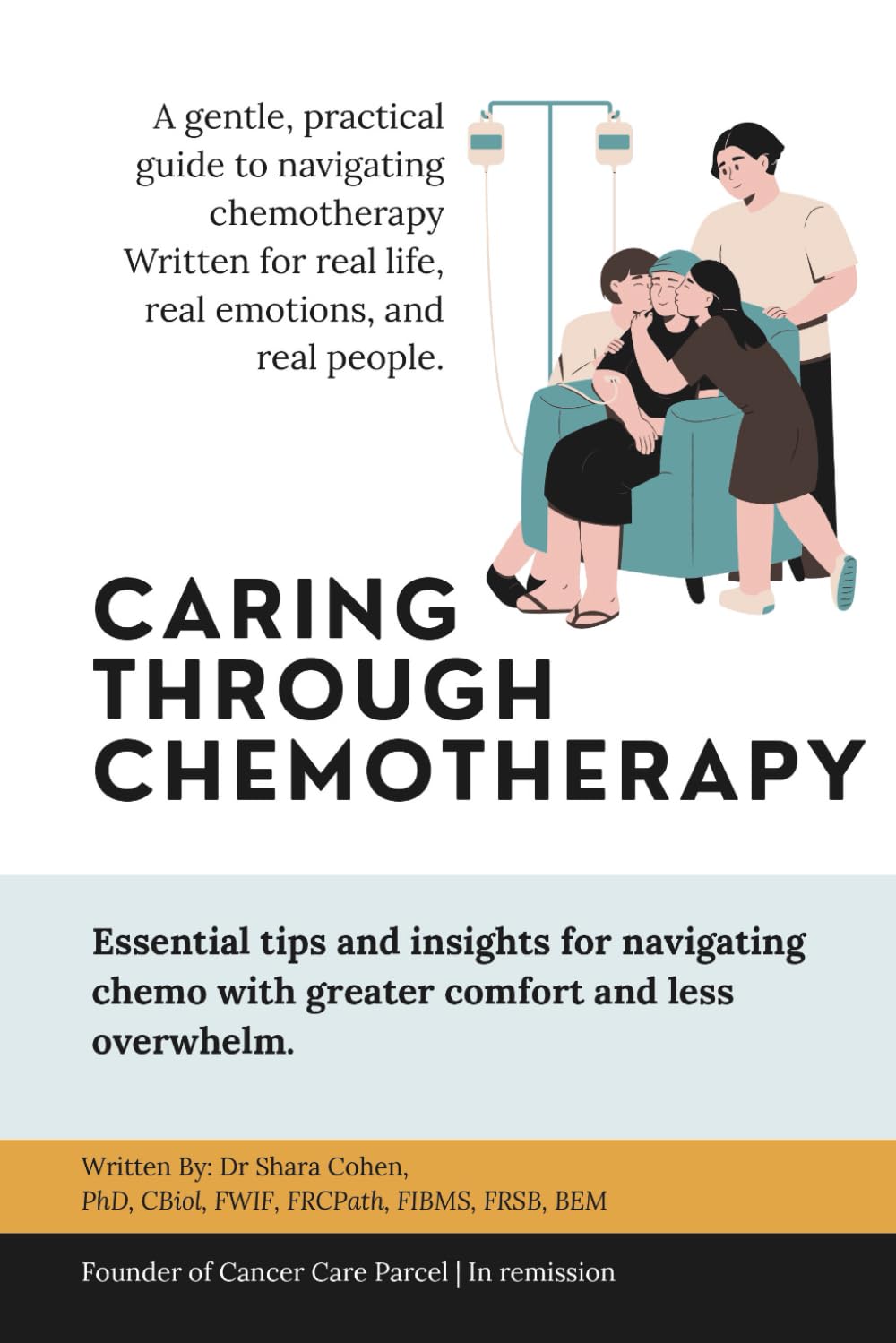 Caring Through Chemotherapy: A Guide for Patients and Loved Ones (You’re Not Alone: A Cancer Care Series)