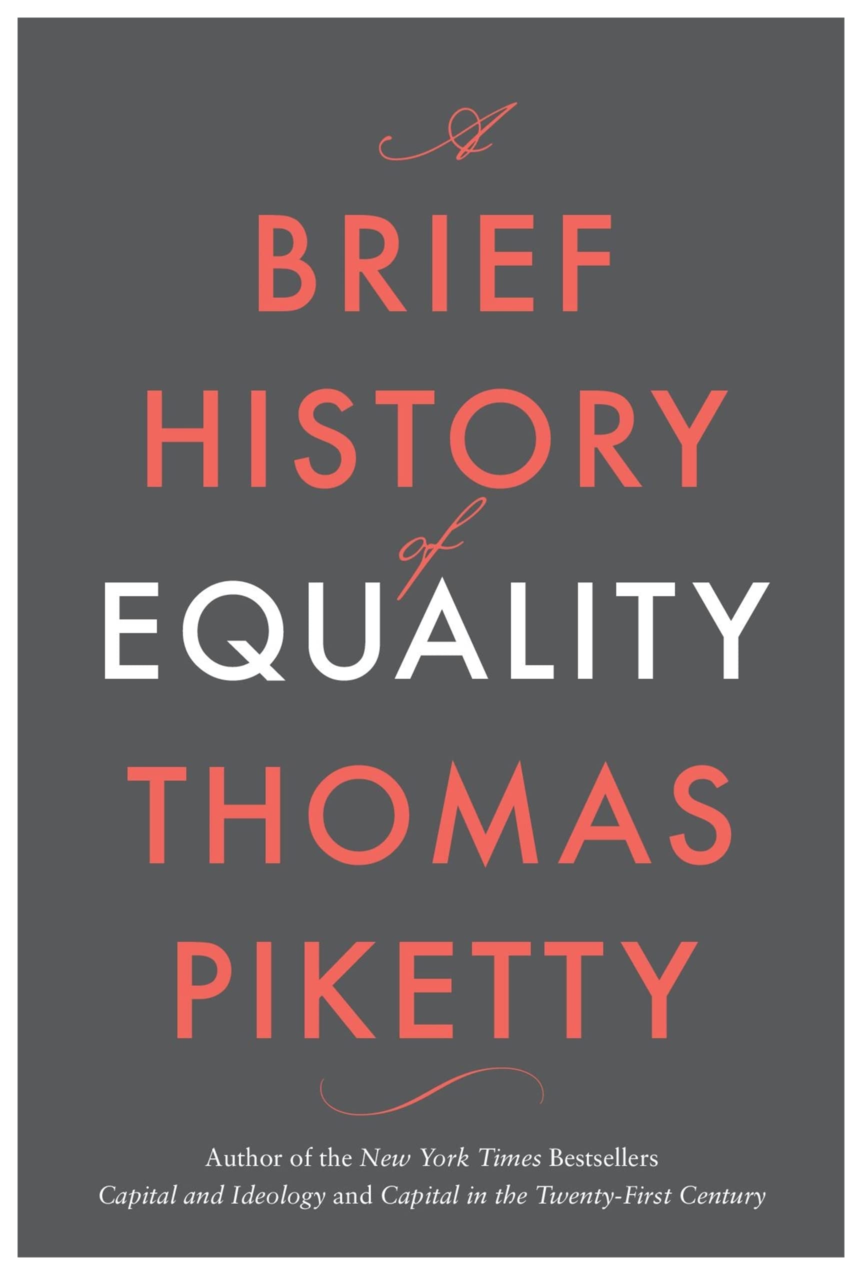 A BRIEF HISTORY OF EQUALITY
