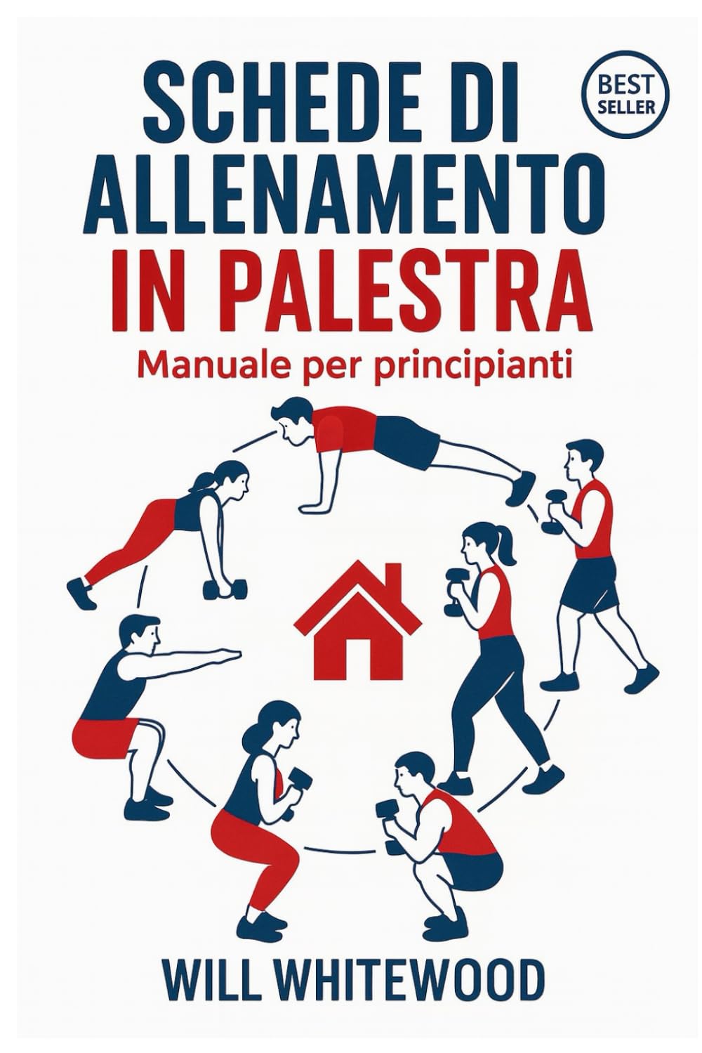Schede di Allenamento: Manuale per Principianti (Allenamento a 360°)