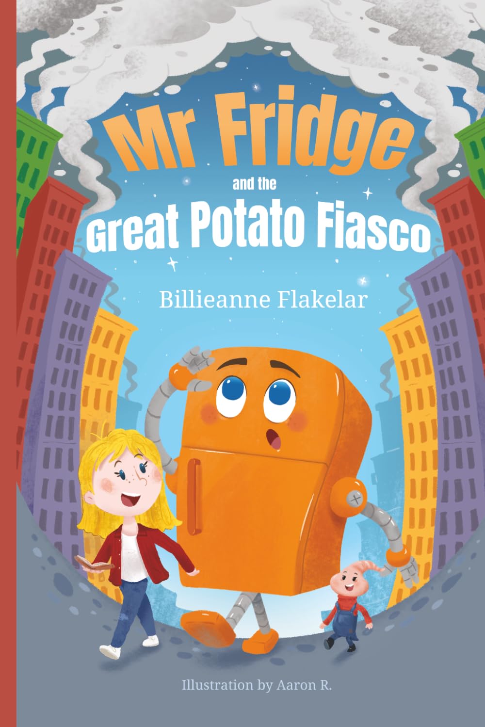 Mr Fridge and the Great Potato Fiasco (Adventures of Mr Fridge)