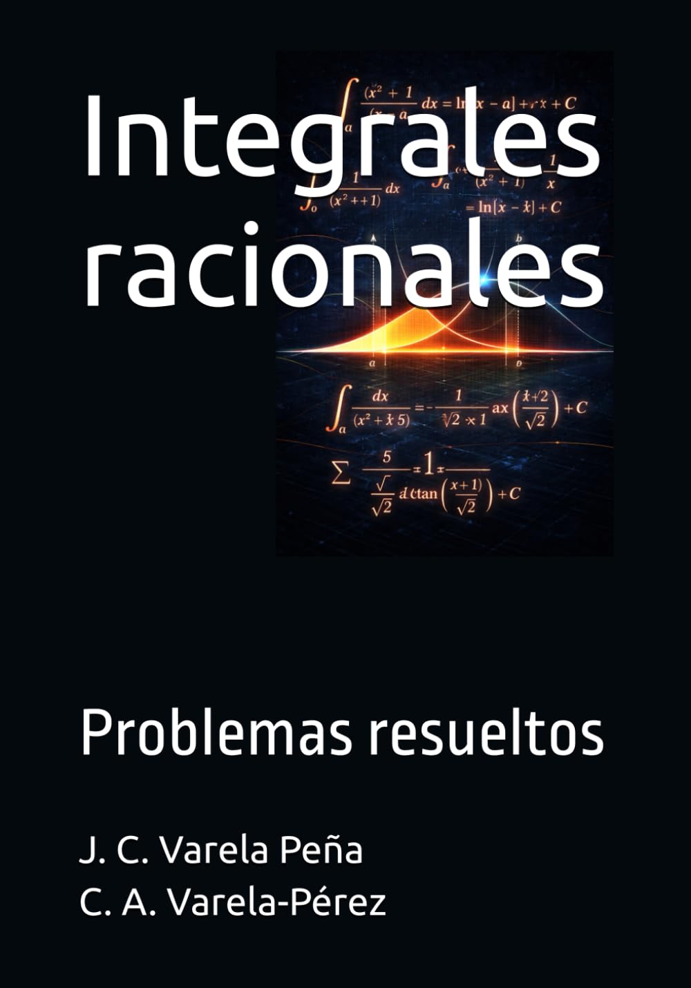 Integrales racionales: Problemas resueltos (Cálculo integral)