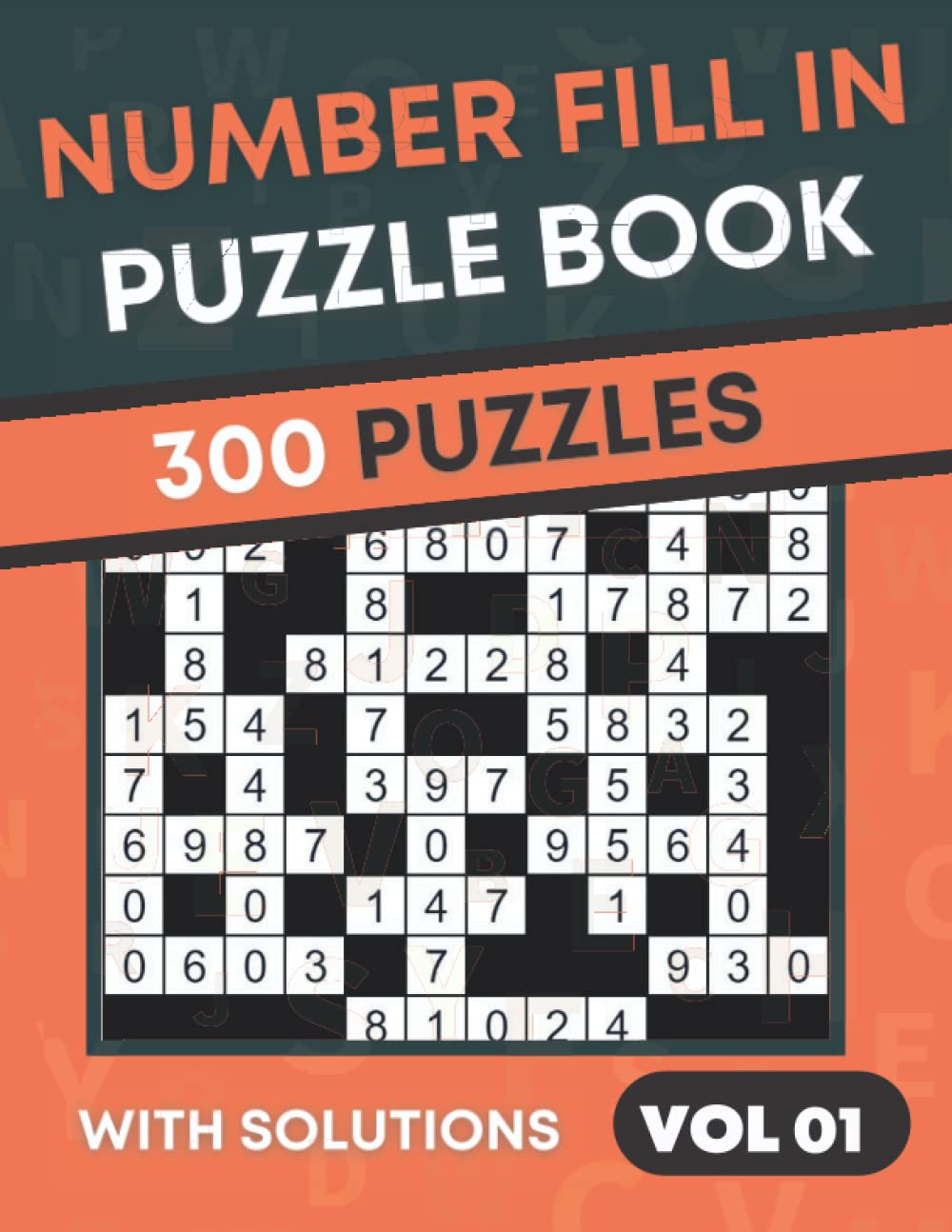 Number Fill in Puzzle Books For Adults: 300 Number Fill Ins Puzzles with 10000+ Numbers to Fit In