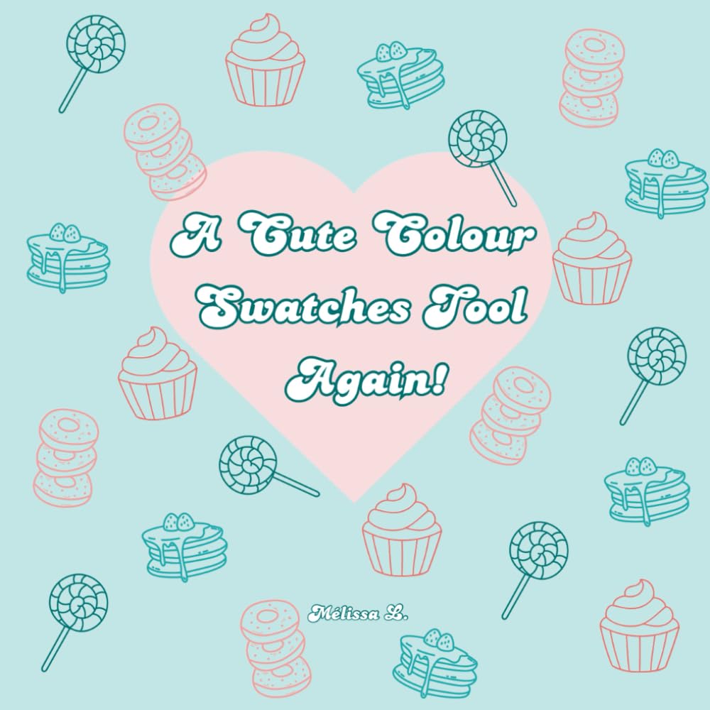 Cute Colour Swatch Pages Again: A Colour Swatches Tool Colouring Book