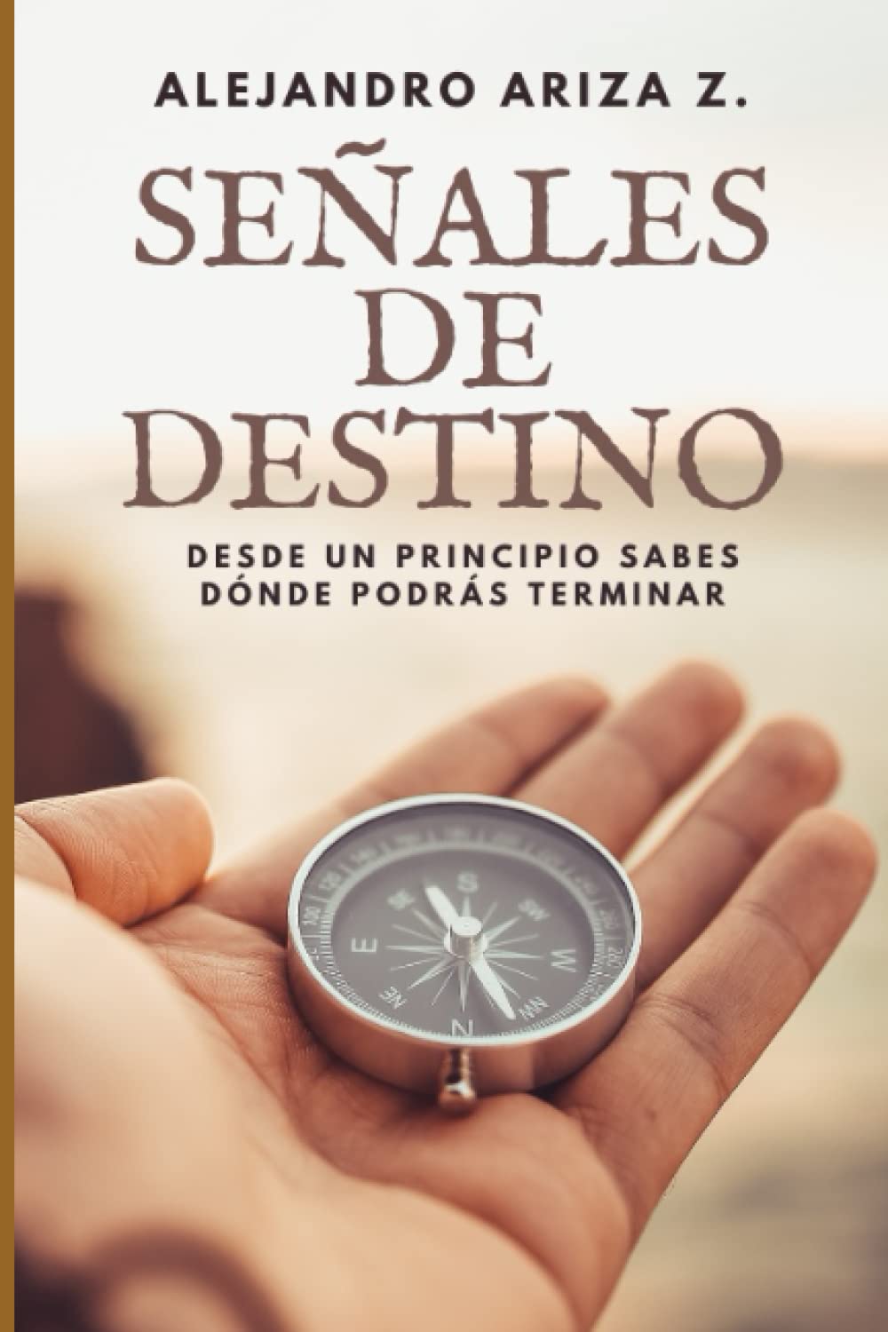 Señales de destino: Desde un principio sabes dónde podrás terminar