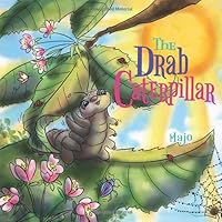 The Drab Caterpillar 1073353710 Book Cover