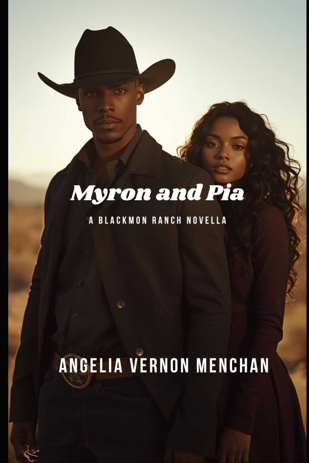 Myron and Pia: A Blackmon Ranch Novella (A Black Cowboy Story)