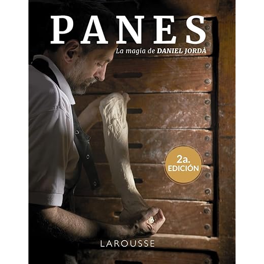 Panes: La magia de Daniel Jordà (LAROUSSE - Libros Ilustrados/ Prácticos - Gastronomía)