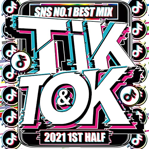 Amazon MusicでDJ BSUPREMEのTik & Tok SNS NO.1 BEST MIX 2021 Bestを再生する