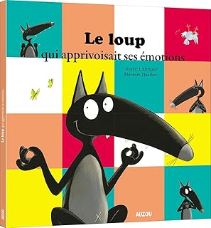 Le Loup qui apprivoisait ses émotions (petit format)