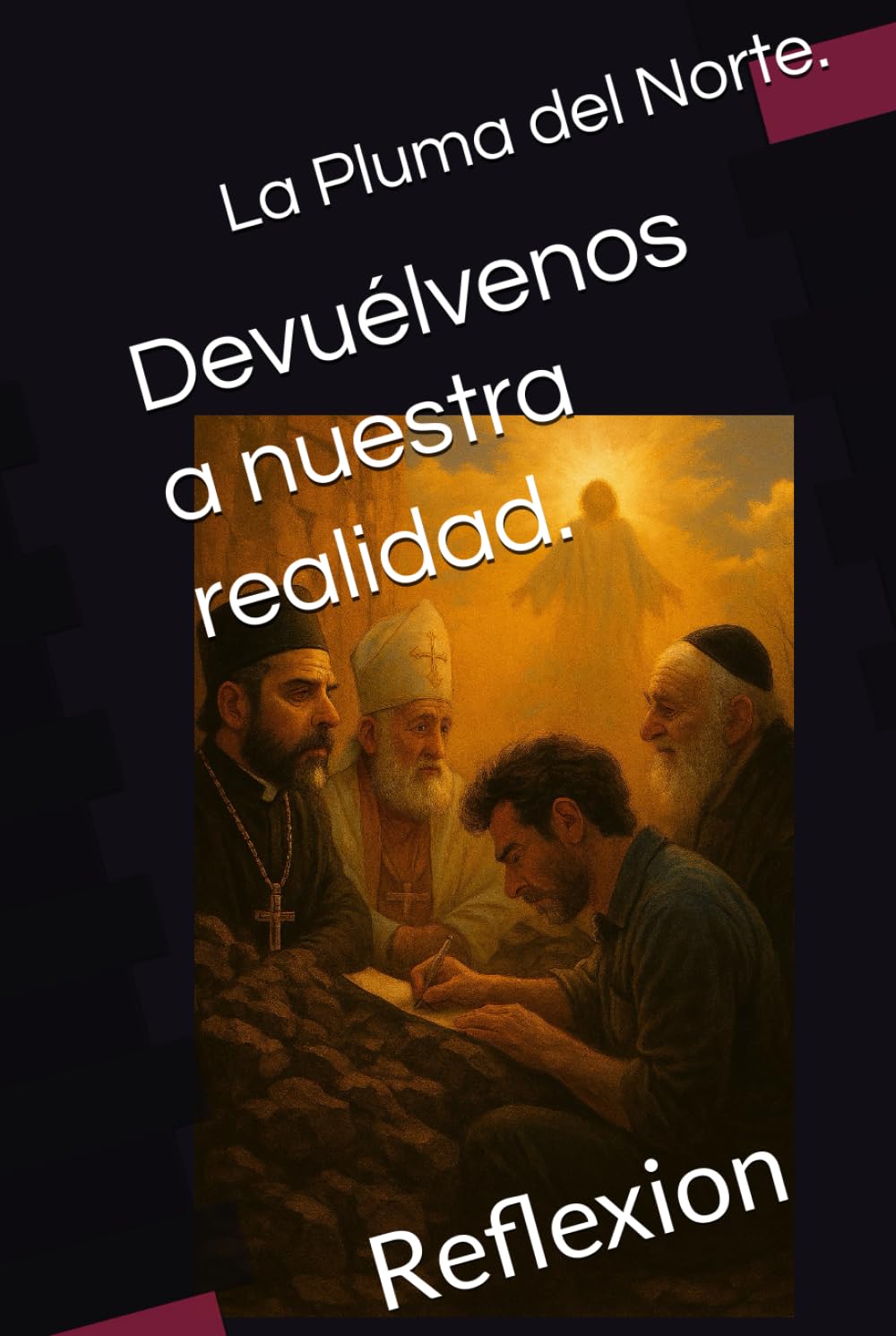 Devuélvenos a nuestra realidad.: Reflexion (Trilogía testimonial y filosófica del siglo XX)