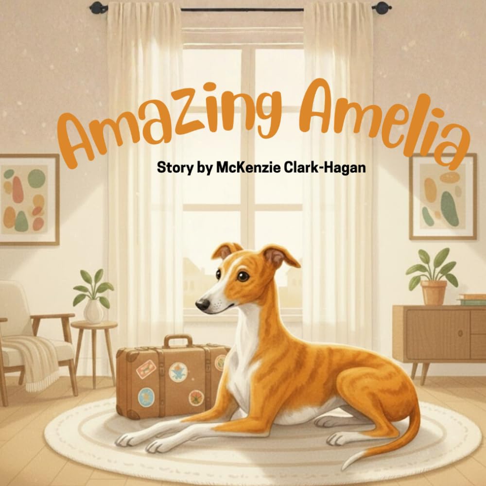 Amazing Amelia: A Heartwarming Story About a Brave Little Dog Who Travels the World
