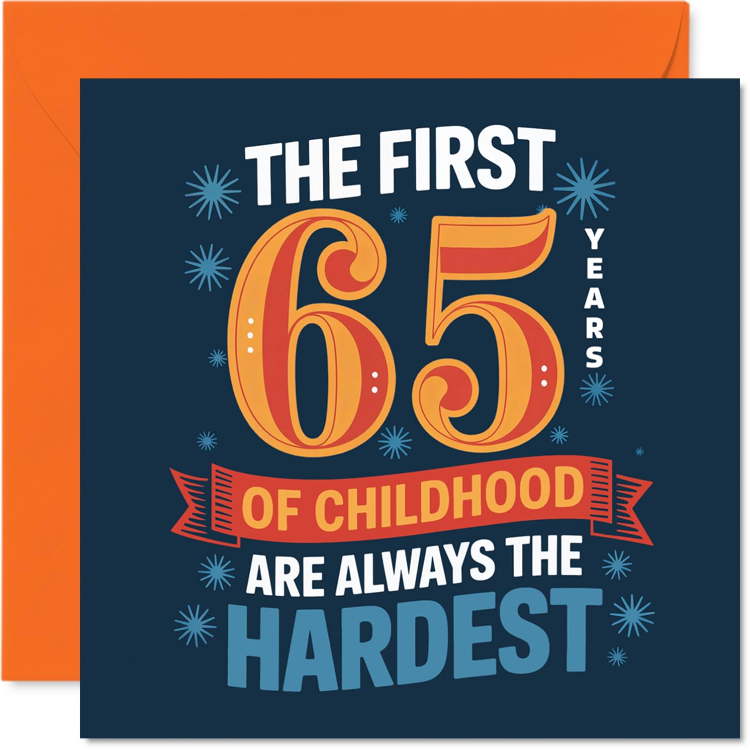 Funny 65th Birthday Card - Still a Big Kid at Heart - Bright and Cheeky Design with Bold Blue and Orange - Perfect for Milestone Laughs - 145mm Square, Envelope Included