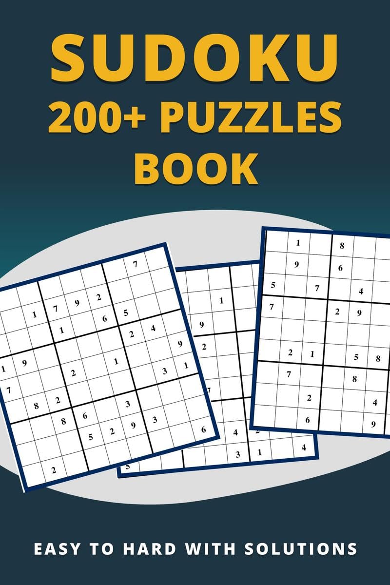 Sudoku 200+ Puzzles Book Easy to Hard : Easy, Medium, Hard, and Very Hard Level Sudoku Puzzle Books For Adults (Sudoku Puzzle Books)