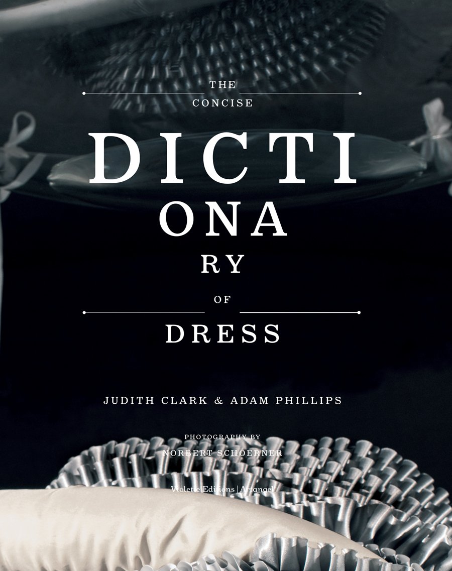Judith ClarkThe Concise Dictionary of Dress