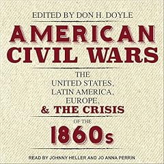 American Civil Wars Audiobook By Don H. Doyle cover art