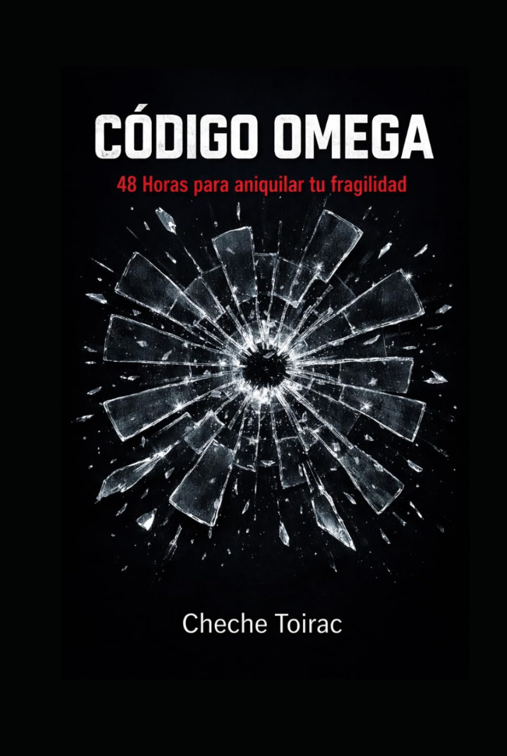 CÓDIGO OMEGA: 48 Horas para aniquilar tu fragilidad