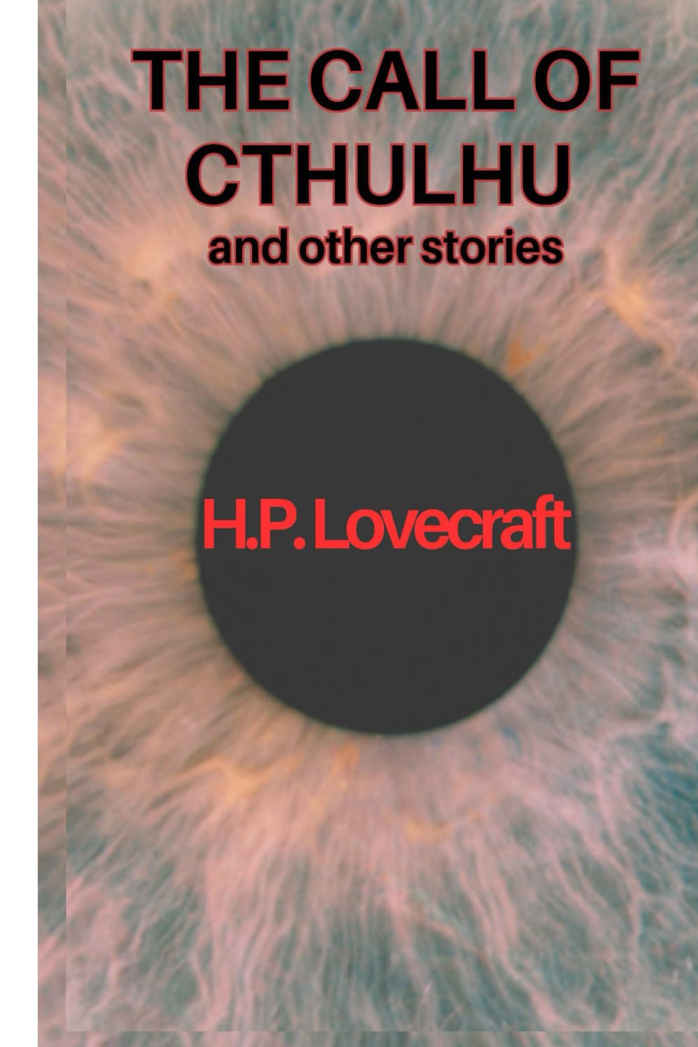 THE CALL OF CTHULHU and other stories