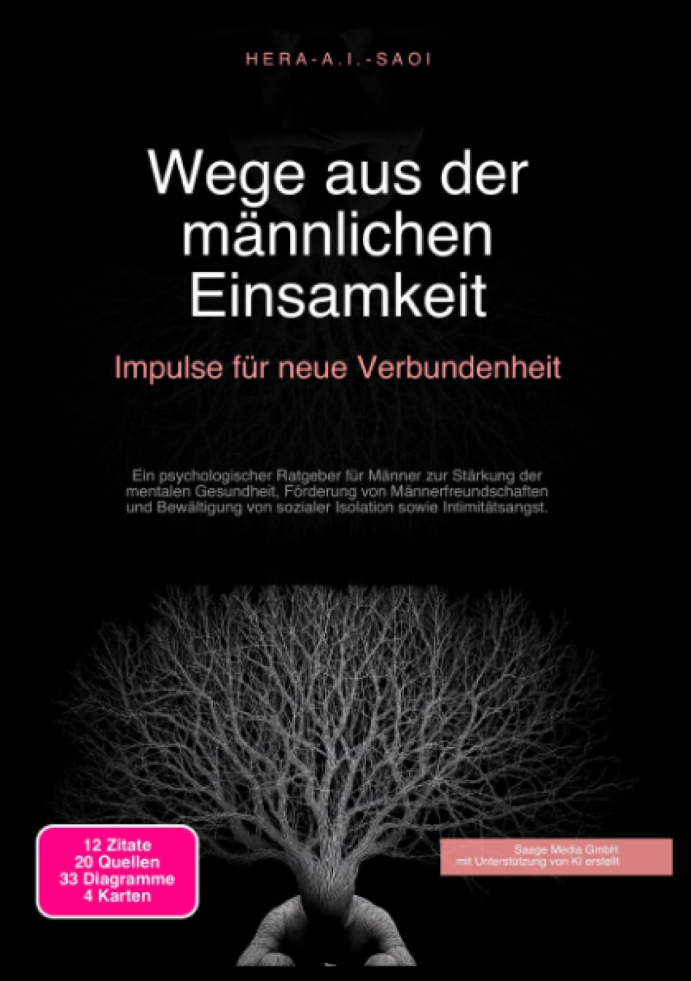 Wege aus der männlichen Einsamkeit: Impulse für neue Verbundenheit