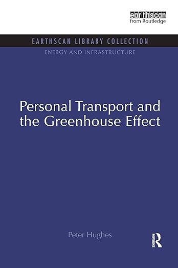 Personal Transport and the Greenhouse Effect (Energy and Infrastructure Set)
