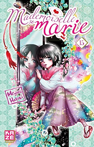 Télécharger Mademoiselle se marie T15 PDF