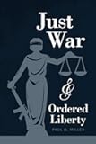 Just War and Ordered Liberty