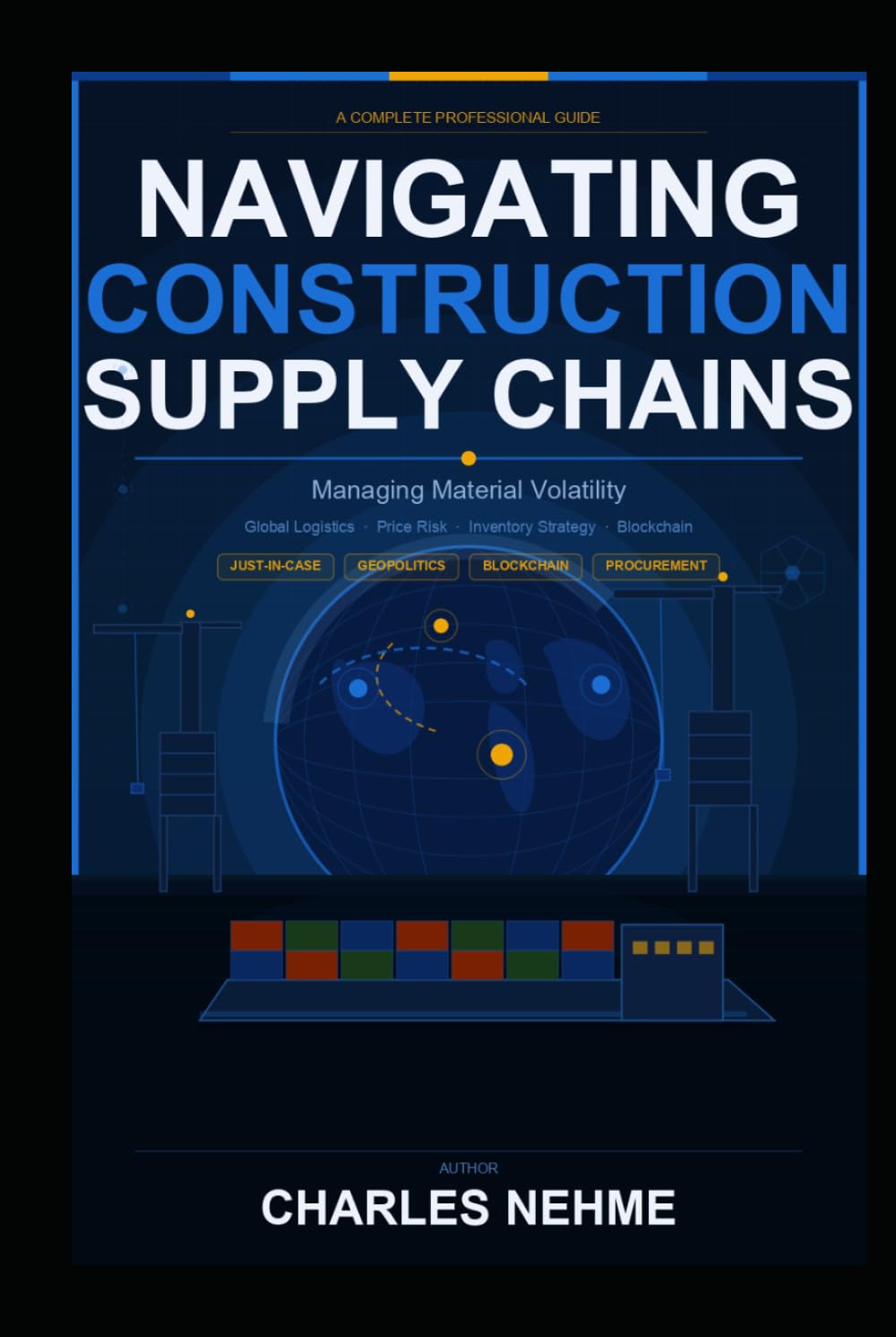 NAVIGATING CONSTRUCTION SUPPLY CHAINS: Managing Material Volatility