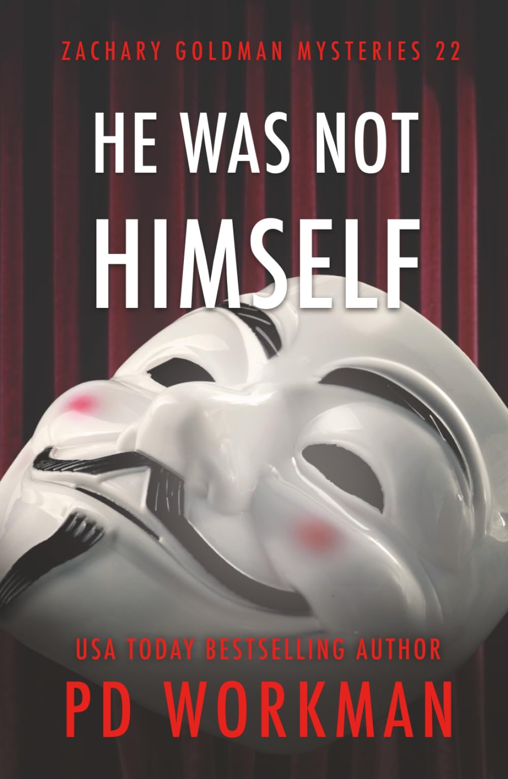 He Was Not Himself (Zachary Goldman Mysteries (Private Investigator))
