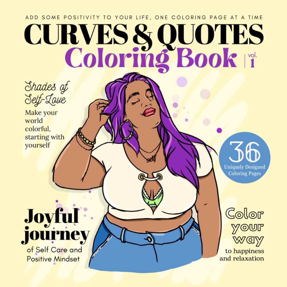 Curves & Quotes: Relaxing Anti Stress Body Positive Quotes Unique Illustrations Coloring Book