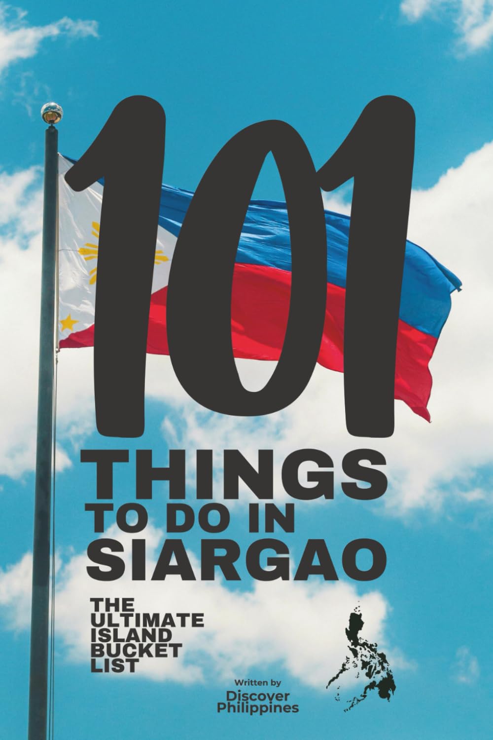 101 THINGS TO DO IN SIARGAO: The Ultimate Island Bucket List