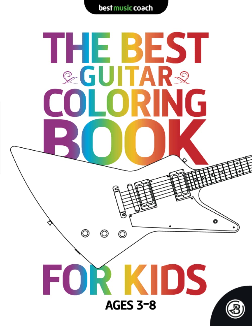 The Best Guitar Coloring Book for Kids Ages 3 to 8